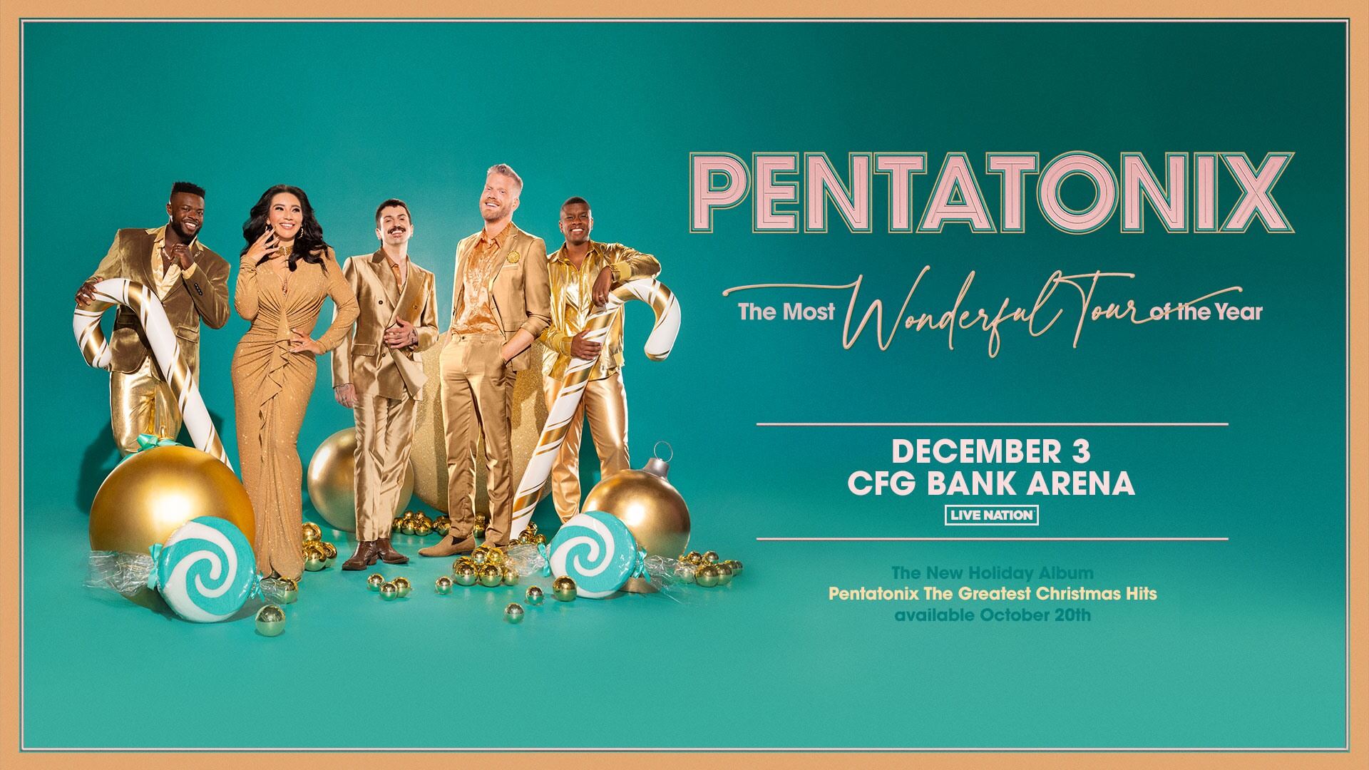 Pentatonix The Most Wonderful Tour Of The Year CFG Bank Arena Baltimore